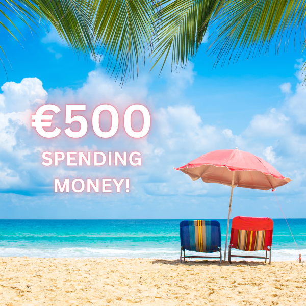 WIN €500 SPENDING MONEY IN TIME FOR YOUR SUMMER HOLIDAY. JUST 99P